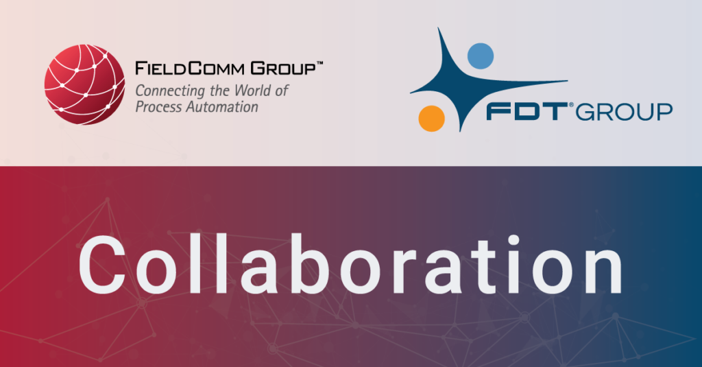 FieldComm Group® and FDT Group™ Explore Strategic Business Collaboration